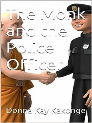 cover image of The Monk and the Police Officer